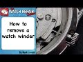 How to Remove A Watch Winder or crown and stem. Watch repair tutorials.
